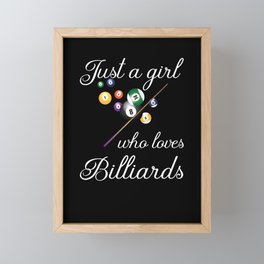Just A Girl Who Loves Billiards Framed Mini Art Print