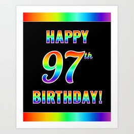 [ Thumbnail: Fun, Colorful, Rainbow Spectrum “HAPPY 97th BIRTHDAY!” Art Print ]
