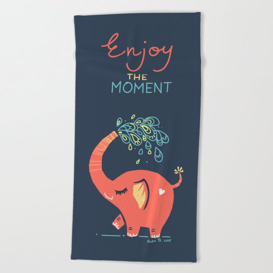 Enjoy the Moment Beach Towel