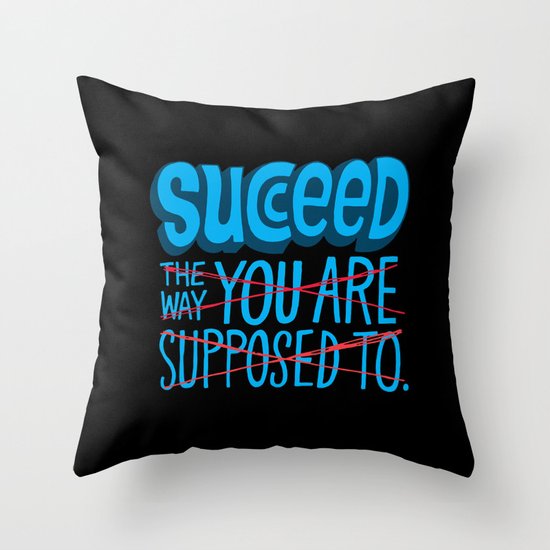 Succeed. Throw Pillow