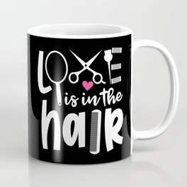 Hair Stylist Hairdresser Love Is In The Hair Coffee Mug | Hairstyle, Graphicdesign, Femalebarber, Hairstylist, Hairdresser, Salon, Haircut, Funnyhairstylist, Hairartist, Barber 