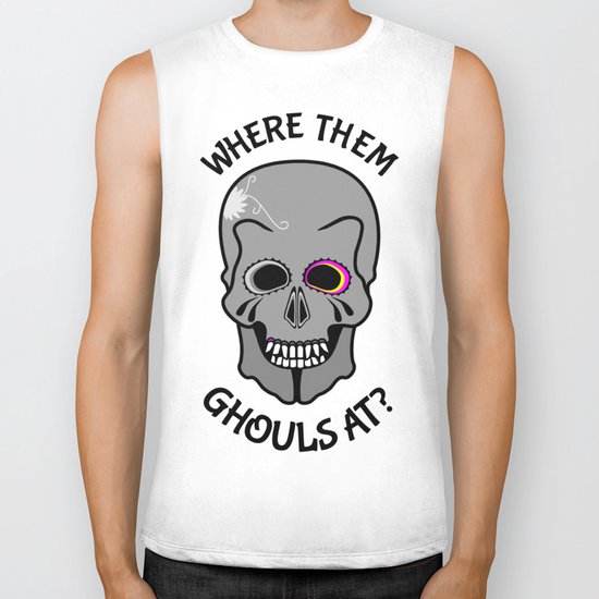 Skull | Where them ghouls at? Biker Tank