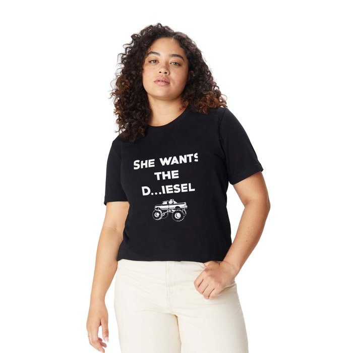 Truck Meme product She Wants the D Dick Diesel Truck designs print T Shirt by Fast Life Full Throttle Society6