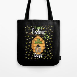Days Of School 100th Day 100 Believe Bee Tote Bag