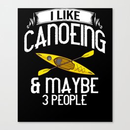 Canoeing Paddle Kayak Canoe Boat Kayaking Canvas Print