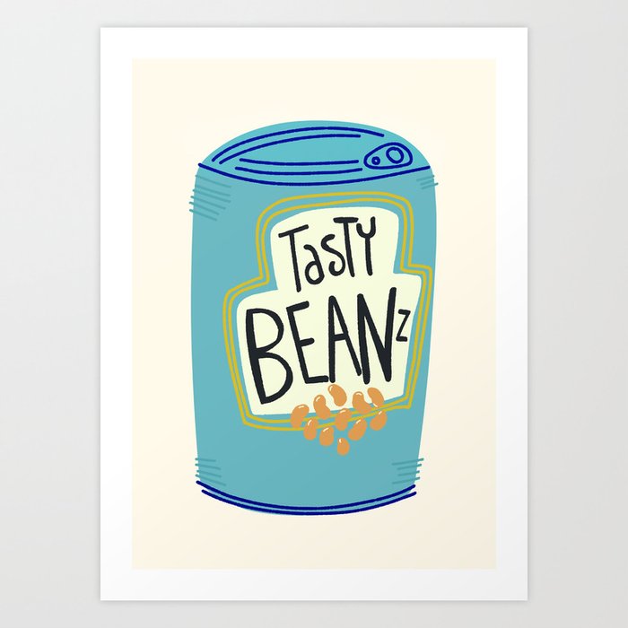 Tasty Beanz  Art Print