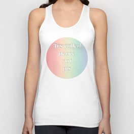 It's called peace not pis Unisex Tank Top