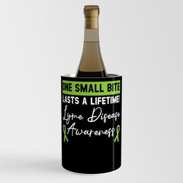 One Small Bite Lasts A Lifetime Lyme Disease Wine Chiller