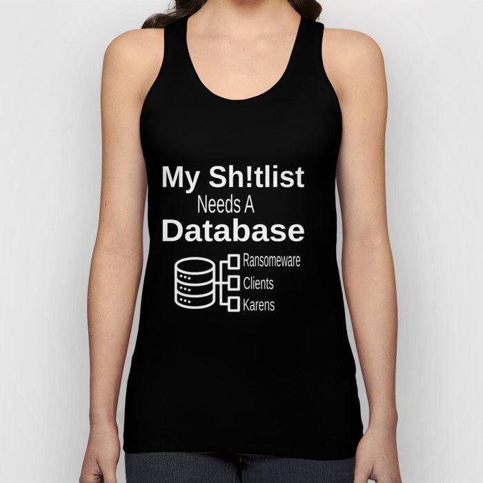 Sh!tlist Database Tank Top