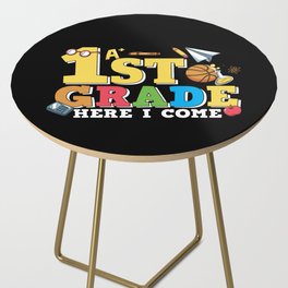 1st Grade Here I Come Side Table
