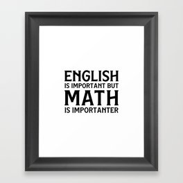 English Is Important  Framed Art Print