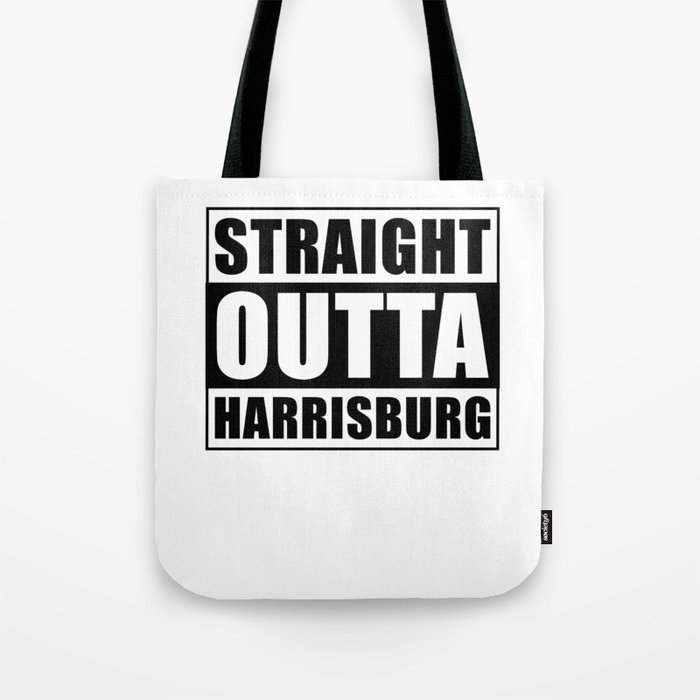 Straight Outta Harrisburg Tote Bag