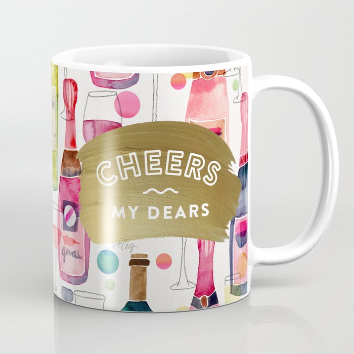Cheers My Dears – Gold Coffee Mug