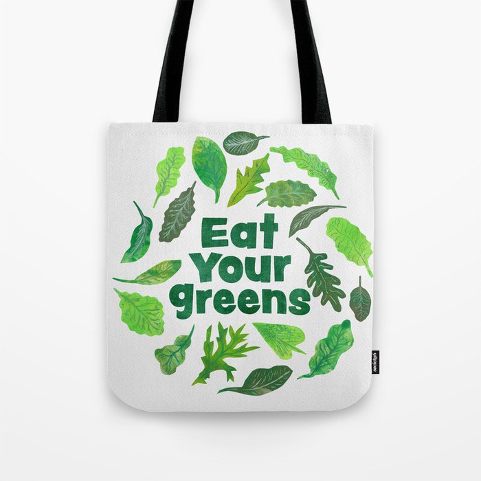 Eat Your Greens - Salad lovers Vegan Vegetables Tote Bag