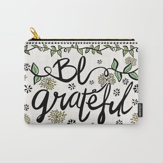 Be Grateful Carry-All Pouch