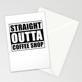 Straight outta Coffee Shop Stationery Card