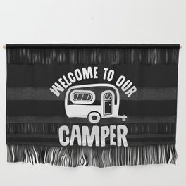 Welcome To Our Camper Wall Hanging
