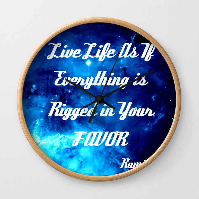 Everything Is Rigged - Rumi Inspirational Quote Wall Clock