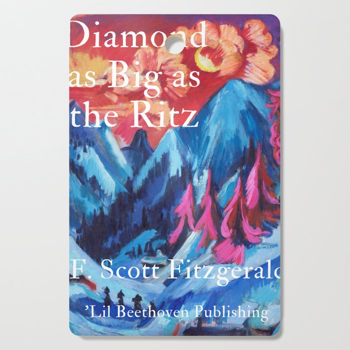 Diamond as big as the Ritz novella book cover by F. Scott Fitzgerald for 'Lil Beethoven Publishing for office, dining room, bar, bedroom home decor Cutting Board