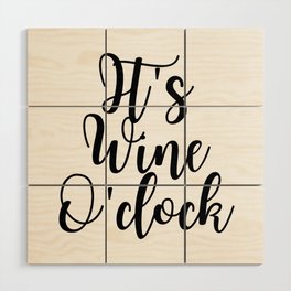 It's Wine O'clock Wood Wall Art