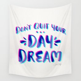 Don't Quit Your Day Dream – Cyan & Magenta Wall Tapestry