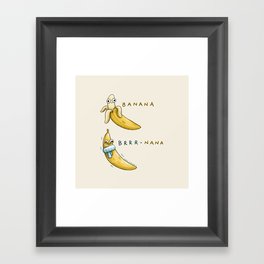 Banana Brrr-nana  Framed Art Print