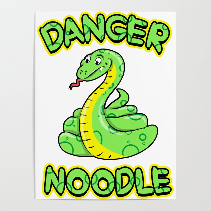 Danger Noodle for Snake Lovers Poster