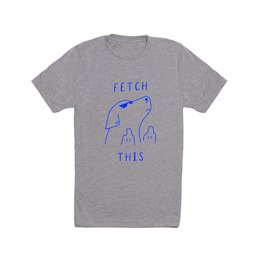 Fetch This T Shirt | Cool, Pop, Games, Digital, Funny, Minimalist, Sassy, Curated, Meme, Graphicdesign 