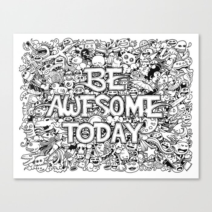Be Awesome Today! Canvas Print