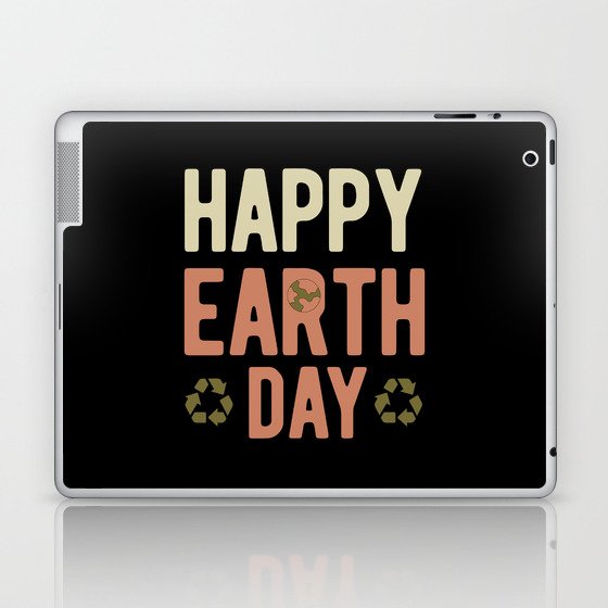 Happy Earth Day Laptop & iPad Skin