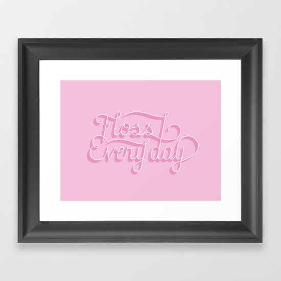Floss Every Day Framed Art Print