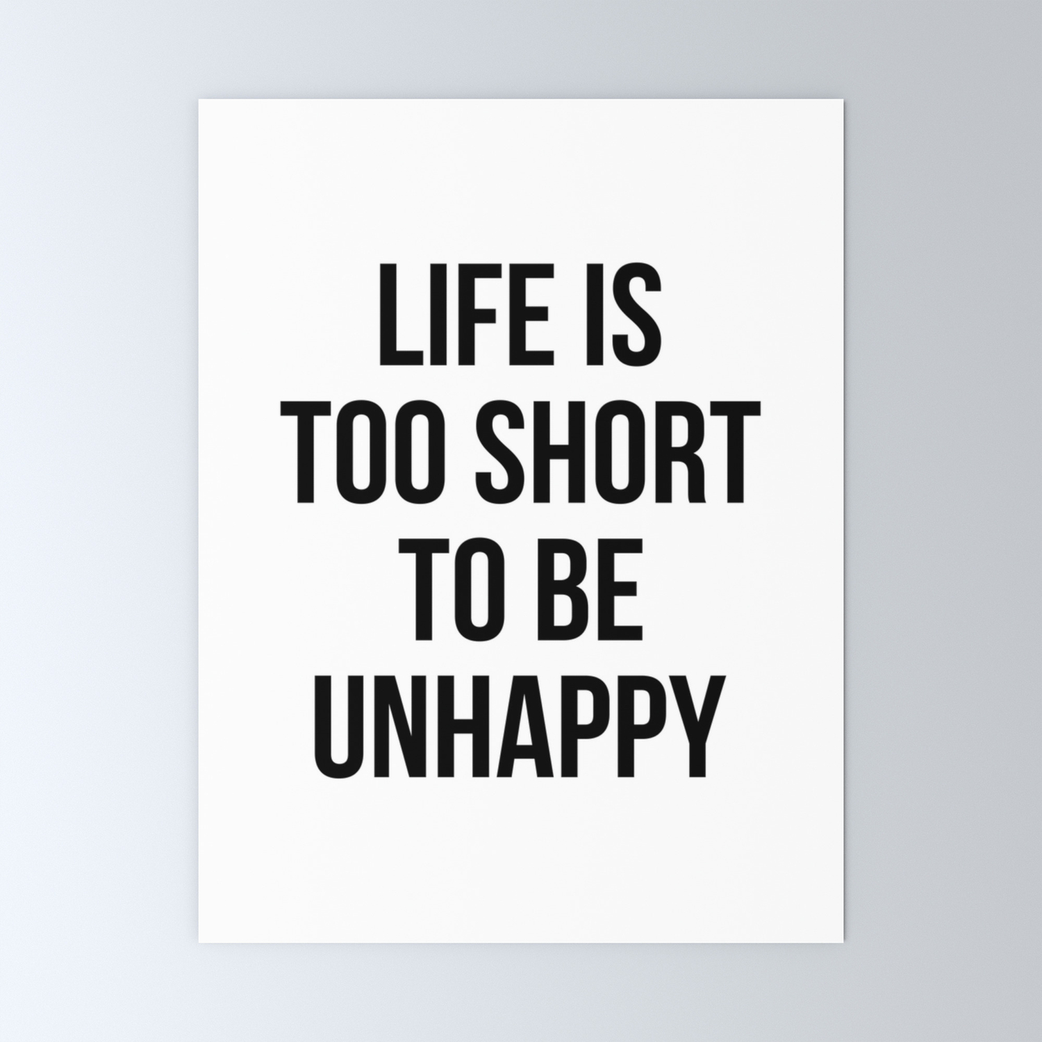 Life Is Too Short To Be Unhappy Mini Art Print By Standardprints Society6