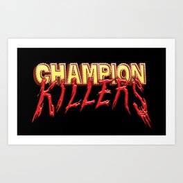 Champion Killers - Logo 1 Art Print