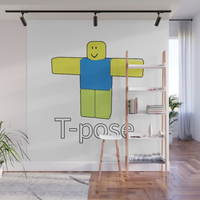 Roblox Noob T Poze Wall Mural By Avemathrone - roblox noob doing t pose