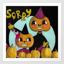 Sorry Pumpkin Art Print