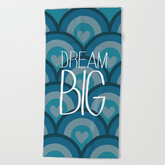 Dream BIG Beach Towel