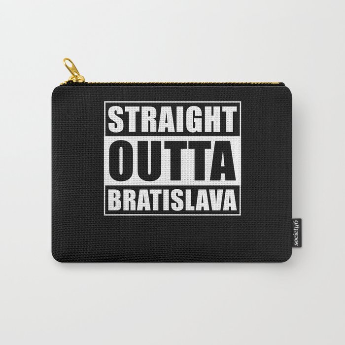 Straight Outta Bratislava Carry-All Pouch
