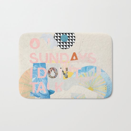 ON SUNDAYS I DON'T TALK Bath Mat