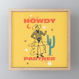 Howdy Parter | Southern Cowboy Art Print Framed Mini Art Print