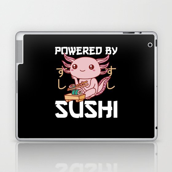 Powered By Sushi Cute Axolotl Eats Sushi Laptop & iPad Skin