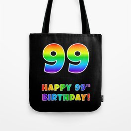 [ Thumbnail: HAPPY 99TH BIRTHDAY - Multicolored Rainbow Spectrum Gradient Tote Bag ]