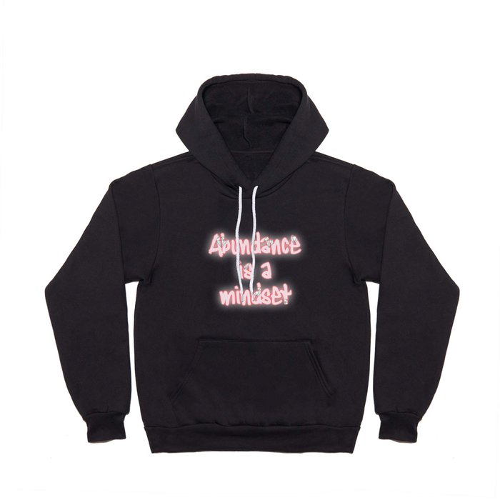 Abundance is a Mindset in Pink and White Hoody