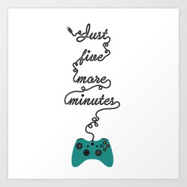 Just Five More Minutes Xbox Game Controller Art Print