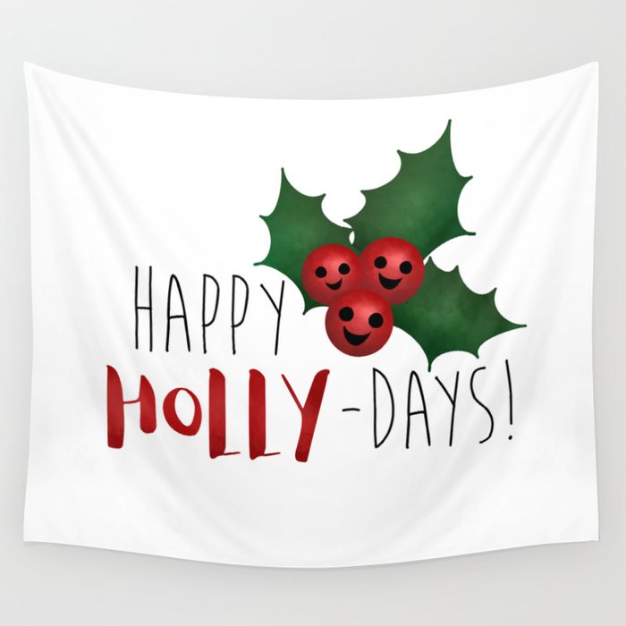 Happy Holly-Days! Wandbehang