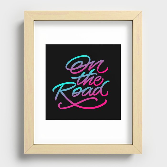 On The Road (lettering) / gradient Recessed Framed Print