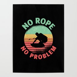 Wakeboard No Rope No Problem Retro Wakeboarder Poster