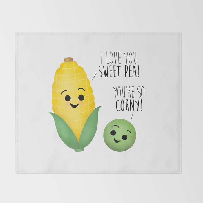 I Love You Sweet Pea You Re So Corny Throw Blanket By Avenger Society6