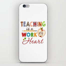Teaching is a work of heart teacher iPhone Skin