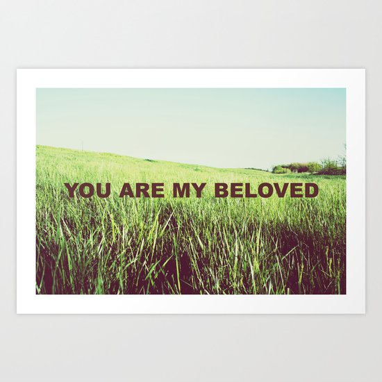 You Are My Beloved... Art Print