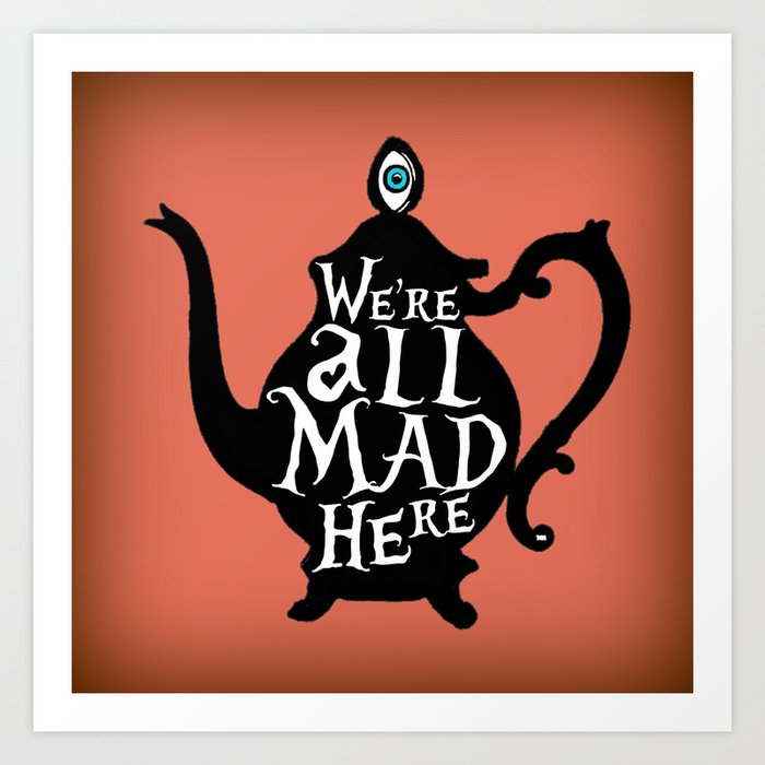 We're All Quite Mad Here! An Alice in Wonderland Mad Hatter Party